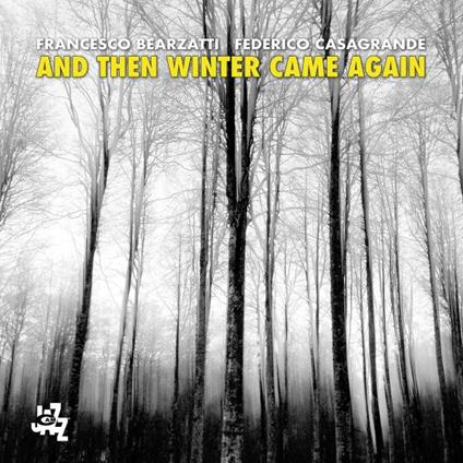 And Then Winter Came Again - CD Audio