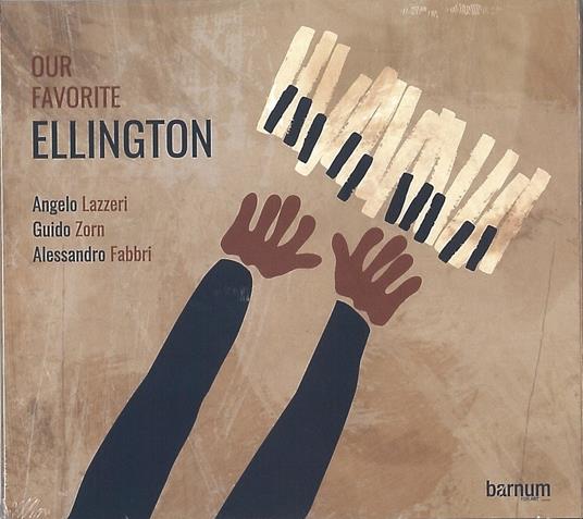 Our Favorite Ellington - CD Audio di Angelo Lazzeri,Guido Zorn,Alessandro Fabbri (batterista)