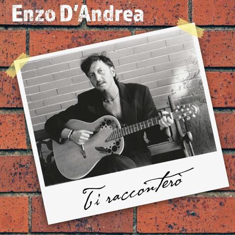 Ti racconterò - CD Audio di Enzo D'Andrea