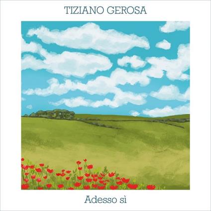 Adesso sì - CD Audio di Tiziano Gerosa