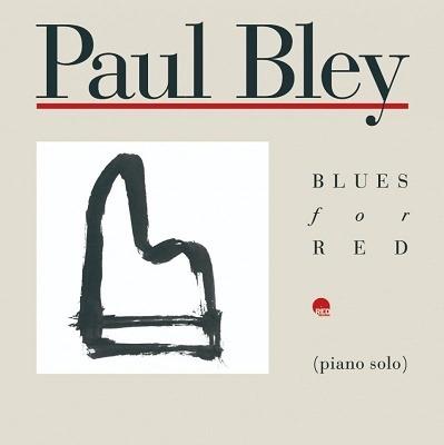 Blues for Red - Vinile LP di Paul Bley