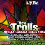 Quella carezza della sera - CD Audio di New Trolls