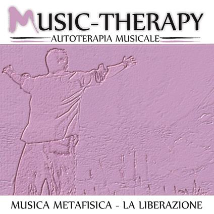 Music Therapy. Metafisica - CD Audio