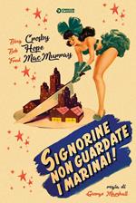 Signorine, non guardate i marinai! (DVD)