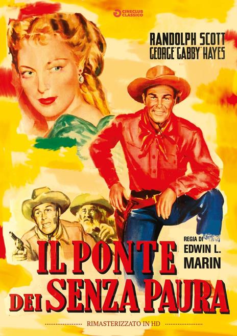 Il ponte dei senza paura. Rimasterizzato in HD (DVD) di Edwin L. Marin - DVD