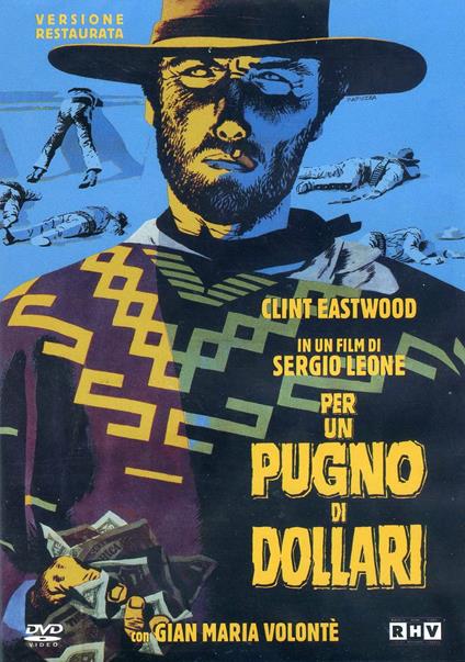 Per un pugno di dollari. Versione restaurata (DVD) di Sergio Leone - DVD