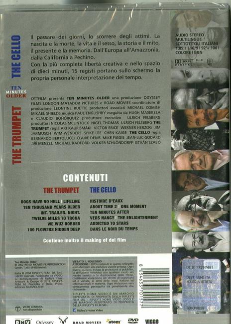 Ten Minutes Older. The Trumpet / The Cello (2 DVD) di Bernardo Bertolucci,Victor Erice,Claire Denis,Aki Kaurismaki,Michael Radford,Wim Wenders,Werner Herzog,Volker Schlondorff,Jim Jarmush,Istvan Szabo,Mike Figgis,Spike Lee,Kaige Chen,Jean-Luc Godard,Jiri Menzel - DVD - 2