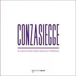 Conzasiegge. Le marce funebri della tradizione molfettese - CD Audio