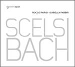 Scelsi Bach