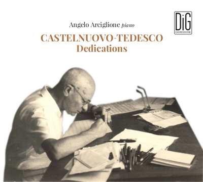 Dedications - CD Audio di Mario Castelnuovo-Tedesco,Angelo Arciglione