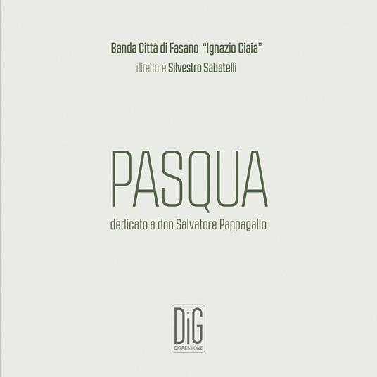 Pasqua - Dedicato a don Salvatore Pappagallo - CD Audio di Don Salvatore Pappagallo