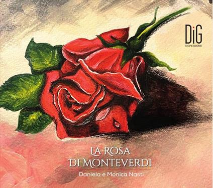 NASTI DANIELA E MONICA - La rosa di Monteverdi - CD Audio