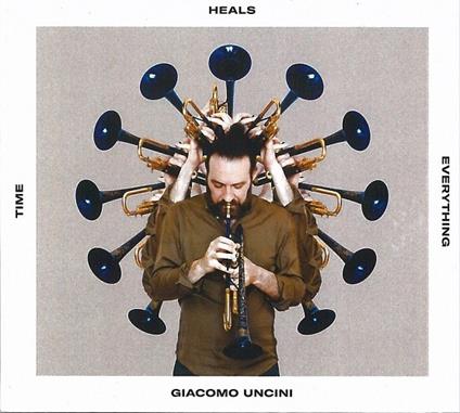 Time Heals Everything - CD Audio di Giacomo Uncini