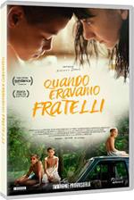 Quando eravamo fratelli (DVD)