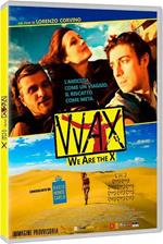 Wax. We Were the X (DVD)
