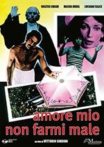 Amore mio non farmi male (DVD)