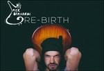 Re-Birth - CD Audio di Pier Bernardi