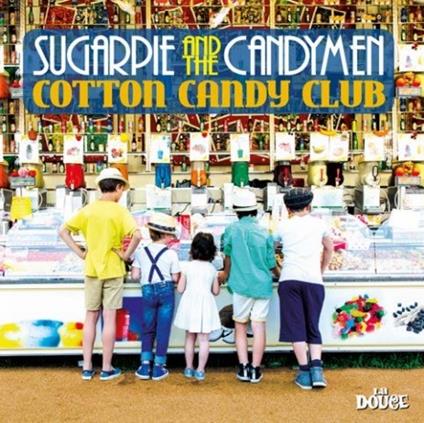 Cotton Candy Club - CD Audio di Sugarpie & the Candymen