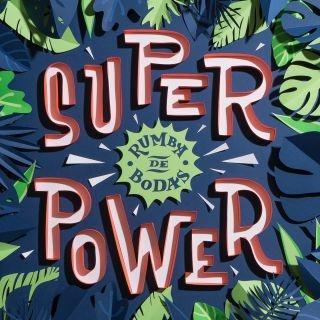 Super Power - Vinile LP di Rumba de bodas