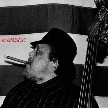 Eldridge Session - Vinile LP di Charles Mingus