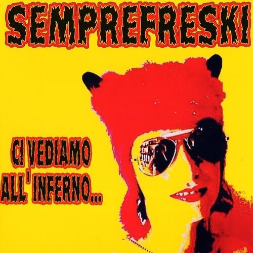 Ci Vediamo All'Inferno (Pink Vinyl) - Vinile LP di Semprefreski