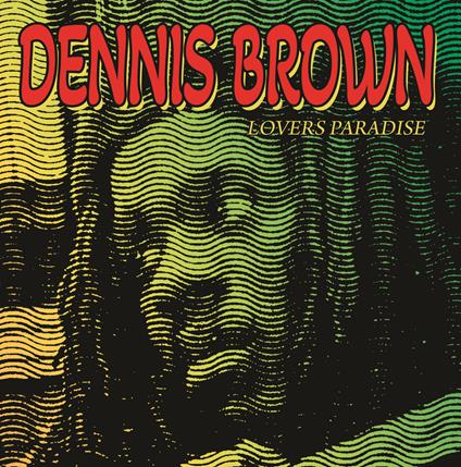 Lovers Paradise - Vinile LP di Dennis Brown