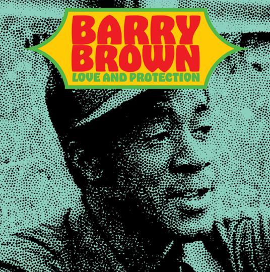 Love And Protection - Vinile LP di Barry Brown