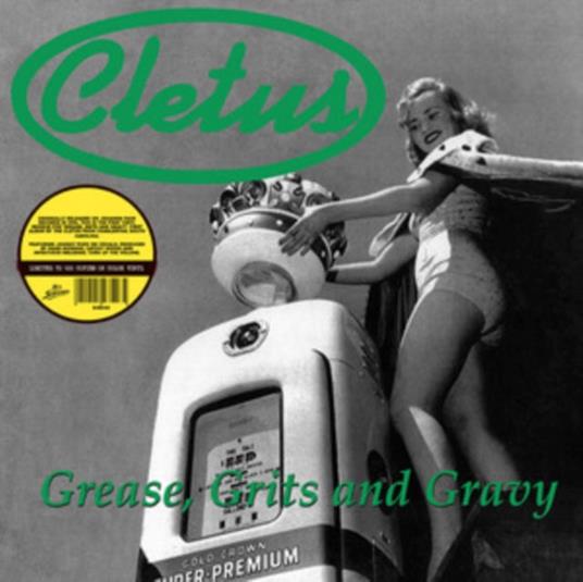 Grease, Grits And Gravy (Color Vinyl) - Vinile LP di Cletus