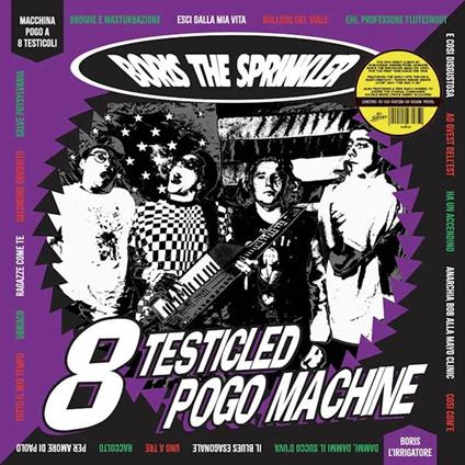 8 Testicled Pogo Machine (Purple Vinyl) - Vinile LP di Boris the Sprinkler