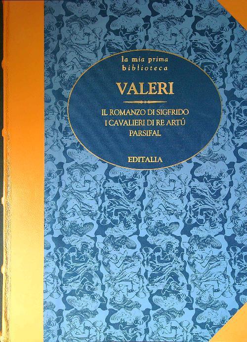 romanzo di Sigfrido - I Cavalieri di Re Artù - Parsifal - Diego Valeri - copertina