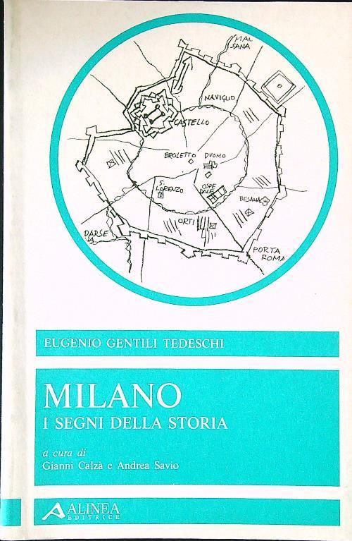 Milano. I segni della storia - Eugenio Gentili Tedeschi - copertina