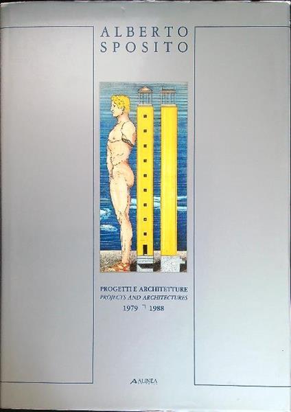 Alberto Sposito. Progetti e architetture. 1979 - 1988 - copertina