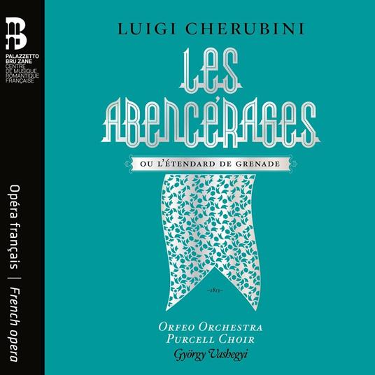 Les Abencerages - CD Audio di Luigi Cherubini