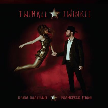 Twinkle Twinkle - Vinile LP di Francesco Forni,Ilaria Graziano