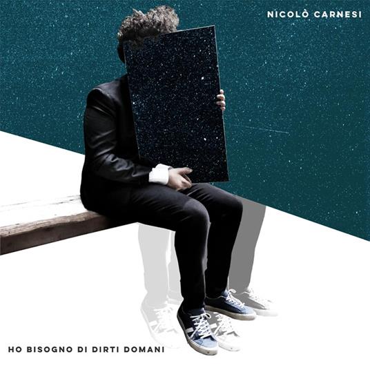 Ho bisogno di dirti domani - CD Audio di Nicolò Carnesi