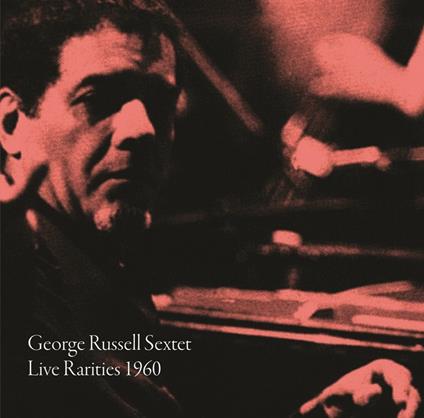 Live Rarities 1960 - Vinile LP di George Russell