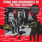 Punk And Disorderly Volume 3 - The Final Solution