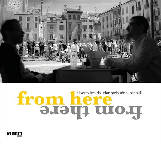 From Here from There - Vinile LP di Alberto Braida,Giancarlo Locatelli