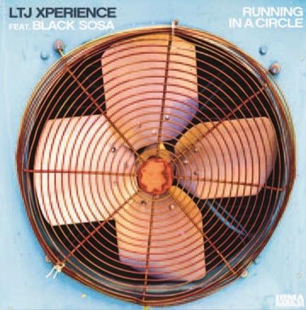 I Don't Wanna - Running in a Circle - Vinile LP di LTJ Xperience