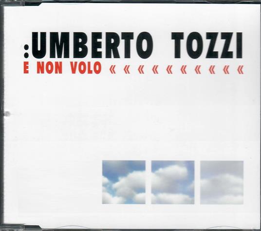 E Non Volo - CD Audio di Umberto Tozzi