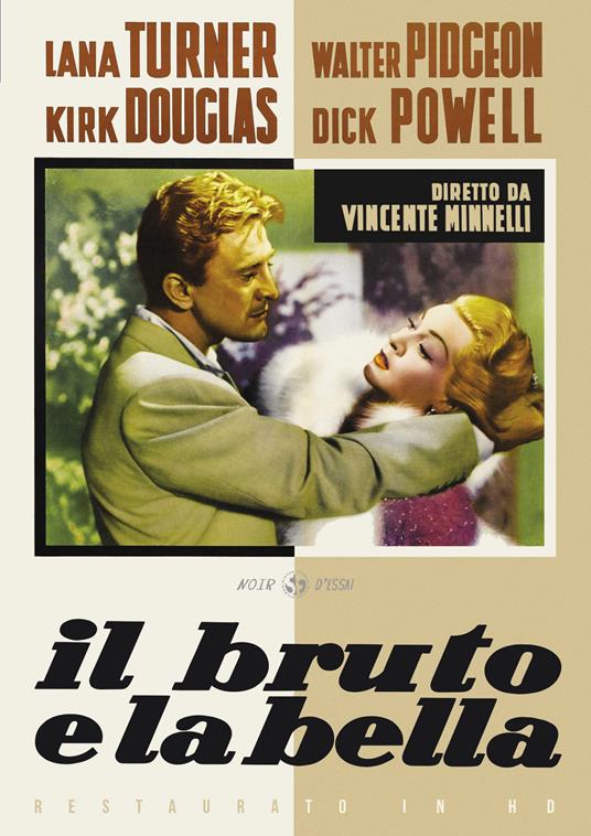 Il bruto e la bella (Restaurato in HD) (DVD) di Vincente Minnelli - DVD