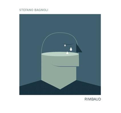 Rimbaud - CD Audio di Stefano Bagnoli