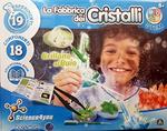 Science 4 You. La Fabbrica Dei Cristalli