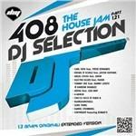 DJ Selection 408. The House Jam part 121