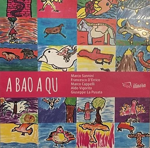 A Bao a Qu - CD Audio di Francesco D'Errico,Marco Cappelli,Marco Sannini