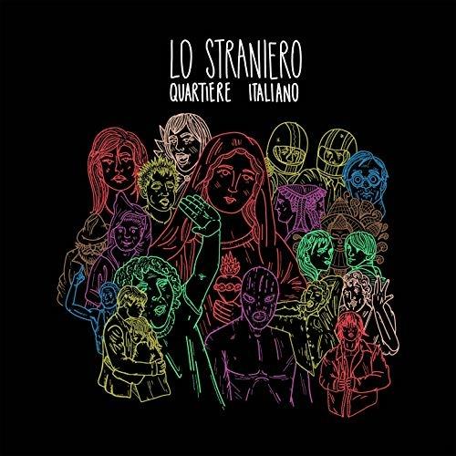 Quartiere italiano - CD Audio di Lo Straniero