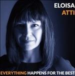 Everything Happens for the Best - CD Audio di Eloisa Atti