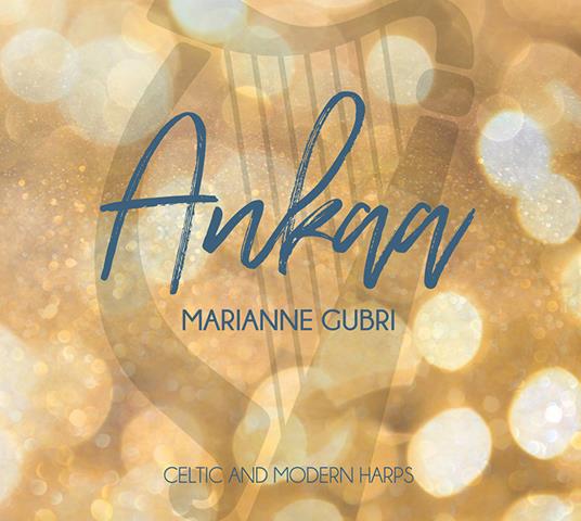 Ankaa - CD Audio di Marianne Gubri