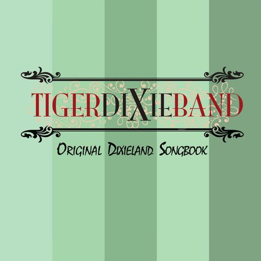 Original Dixieland Songbook - CD Audio di Tiger Dixie Band