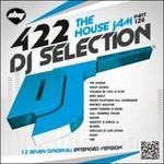 DJ Selection 422. The House Jam part 128 - CD Audio